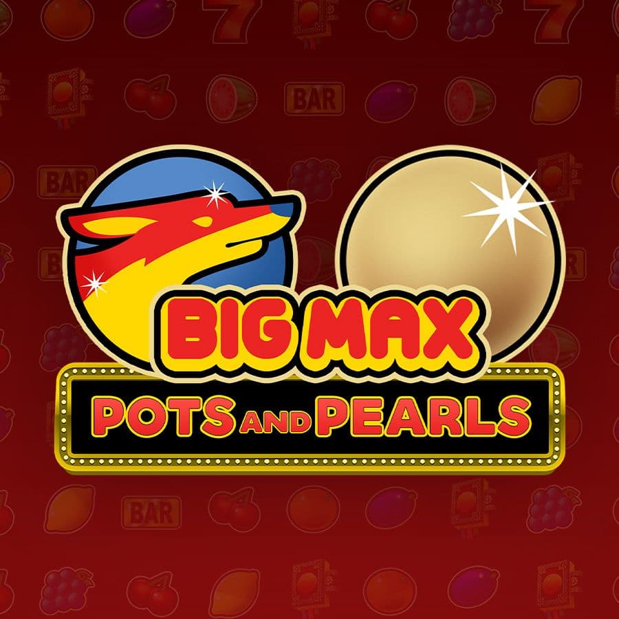 Big Max Pots and Pearls